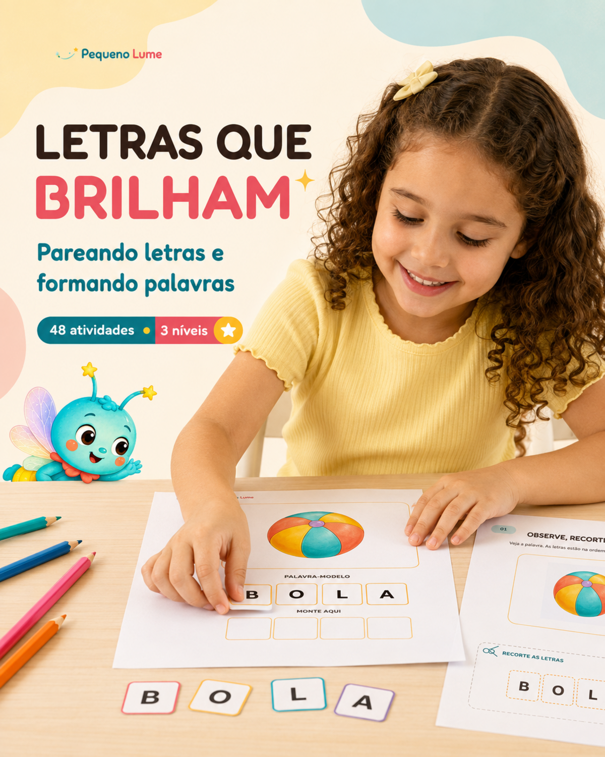 Letras que Brilham - Pareando Letras e Formando Palavras